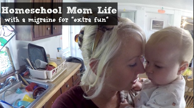 Homeschool Mom Life – with a migraine for “extra fun”