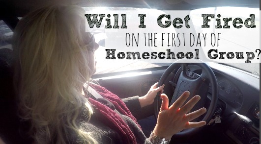 Will-I-Get-Fired-on-the-First-Day-Of-Homeschool-Group