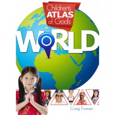 Children's Atlas of God's World Only $15! (Reg. $19!)