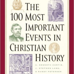 The 100 Most Important Events In Christian History eBook Only $1.99! (90% Off!)