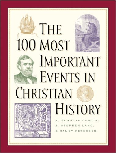 The 100 Most Important Events In Christian History eBook Only $1.99! (90% Off!)