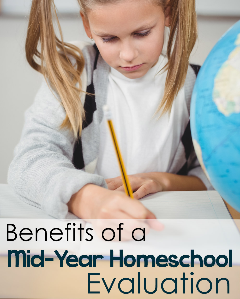 Benefits of a Mid-Year Homeschool Evaluation