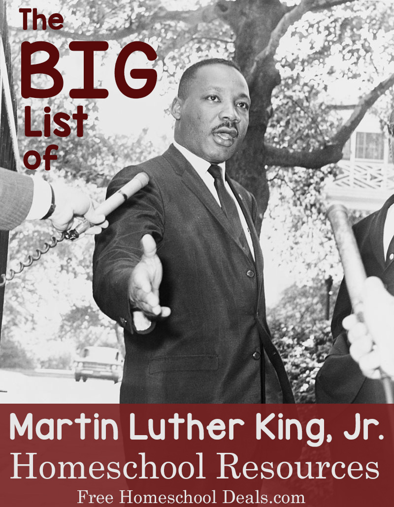 The Big List of Martin Luther King, Jr. Homeschool Resources