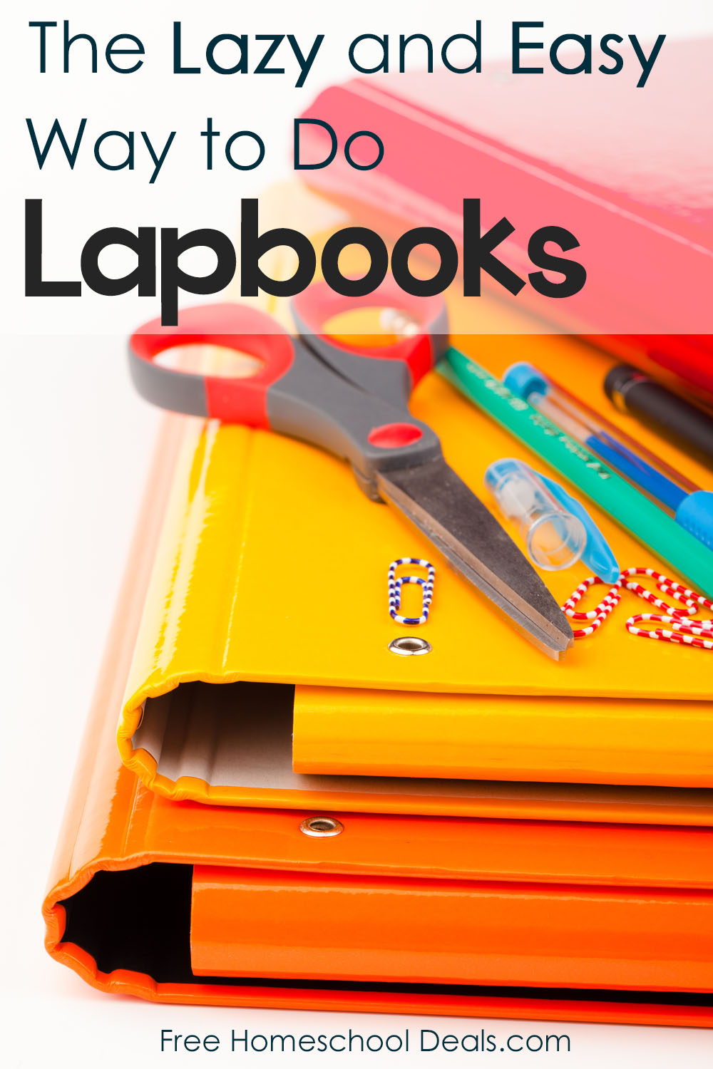 The Lazy and Easy Way to Do Lapbooks