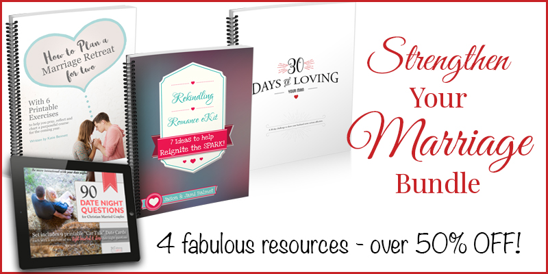 Strengthen Your Marriage Bundle Only $13.50! (50% Off!)