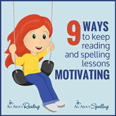 9 Ways to Keep Reading and Spelling Lessons Motivating