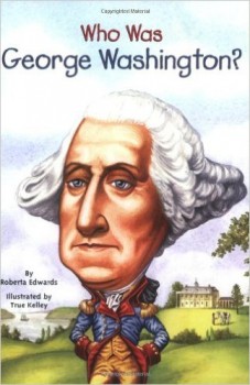 Who Was George Washington?