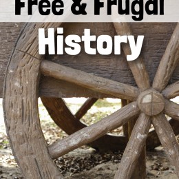 How to Homeschool for Free and Frugal: History