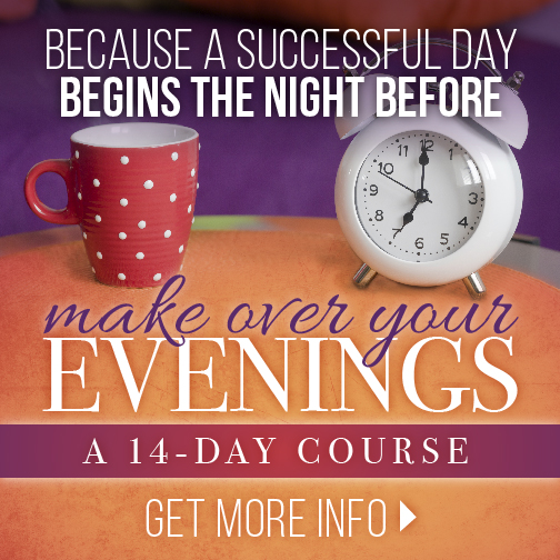 Make Over Your Evenings eCourse Only $17!