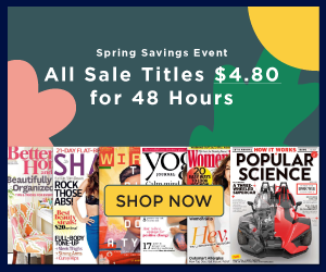 Spring Magazine Sale - All Titles $4.80!