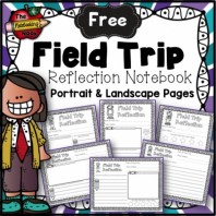 Free Field Trip Reflection Notebook!
