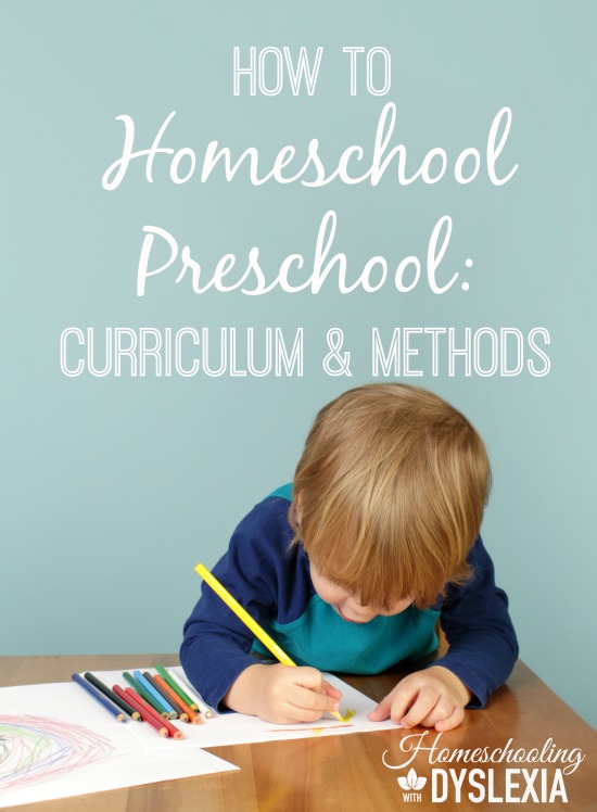 How to Homeschool Preschool - Curriculum and Methods