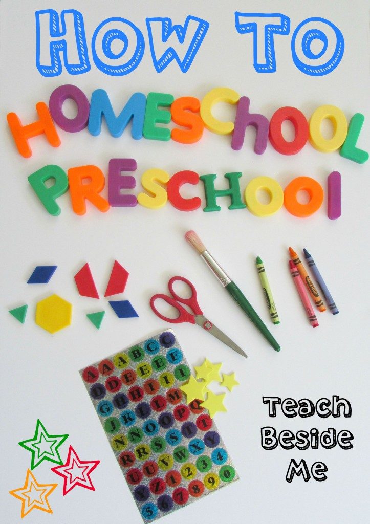 How to Homaeschool Preschool Teach Beside Me