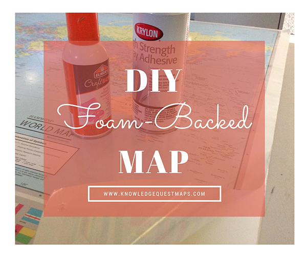 How to Make a Foam-Backed Map for Your Homeschool