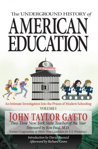 The-Underground-History-of-America-Education-vol-1-John-Taylor-Gatto-cover-198x300