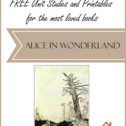 FREE Unit Studies and Printables for the Most Loved Books – Alice in Wonderland