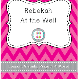 FREE Rebekah at the Well Lesson