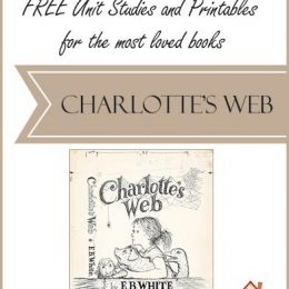 FREE Unit Studies and Printables for the Most Loved Books: Charlotte’s Web