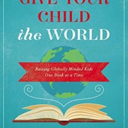 Give Your Child the World