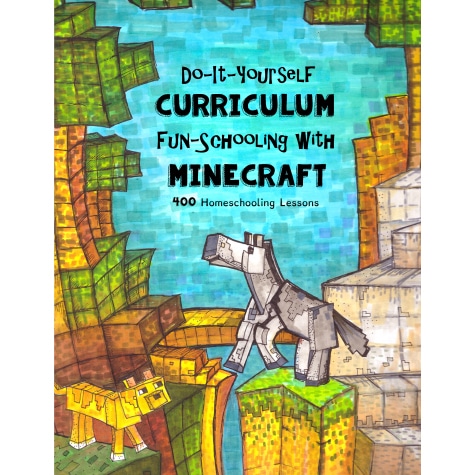 Fun-Schooling with Minecraft Curriculum Only $28.50! (Reg. $50!)