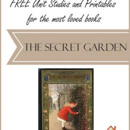 FREE Unit Studies and Printables for the Most Loved Books: The Secret Garden