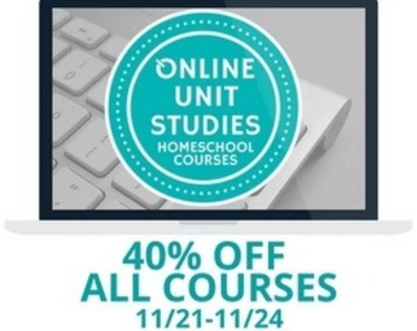 40% Off All Online Unit Studies Homeschool Courses