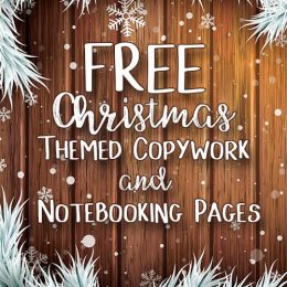 FREE Christmas Themed Copywork and Notebooking Pages