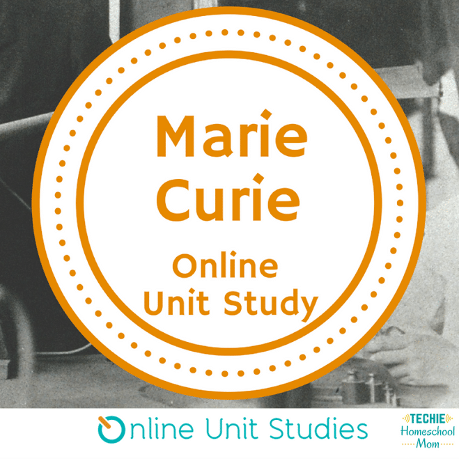 Free Online Marie Curie Unit Study - ENDS SOON!