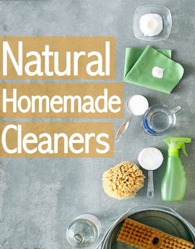 Natural Homemade Cleaners