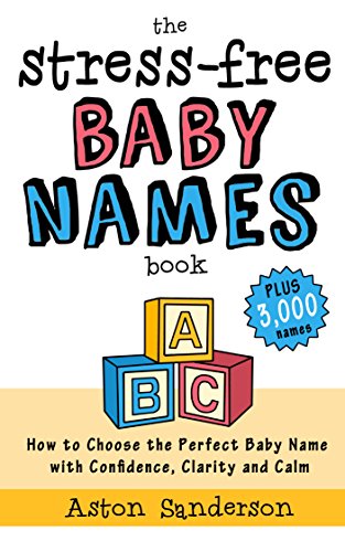 The Stress-Free Baby Names Book