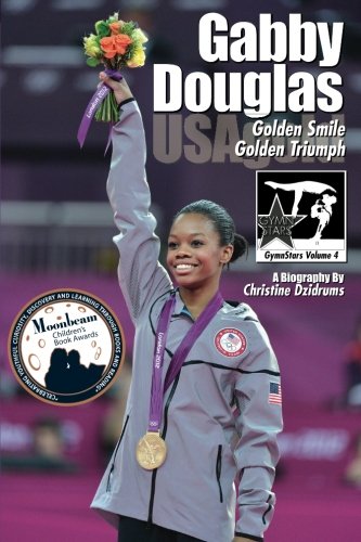 Gabby Douglas: Golden Smile, Golden Triumph