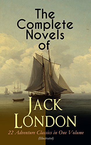 The Complete Novels of Jack London