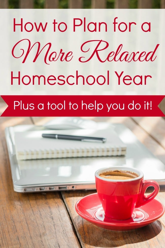 How to Plan for a More Relaxed Homeschool Year