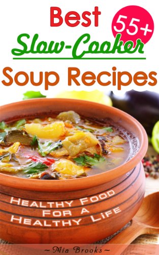 Healthy Slow Cooker Soup Cookbook