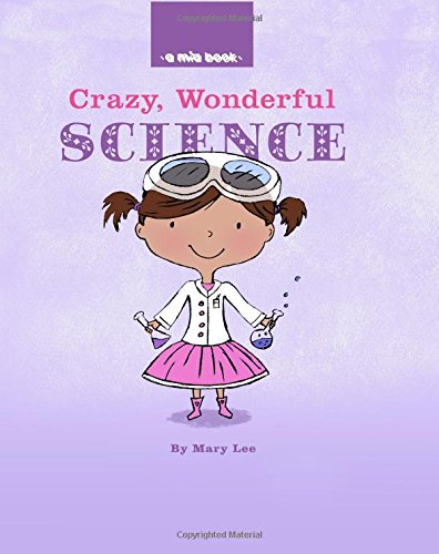 Crazy, Wonderful Science