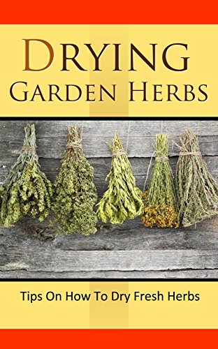 Drying Garden Herbs