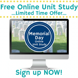 Free Memorial Day Online Unit Study - Limited Time!