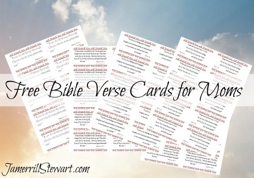 Free Bible Verse Cards for Moms Who Need the Victory