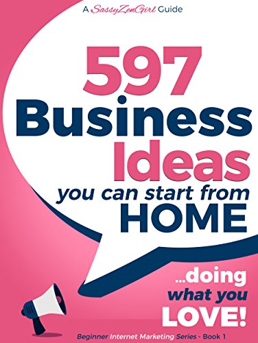 597 Business Ideas You Can Start From Home