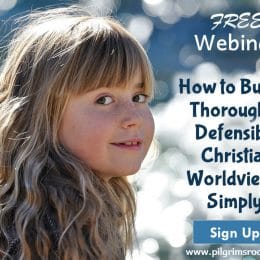 Free Christian Worldview Webinars