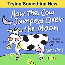 How the Cow Jumped Over the Moon