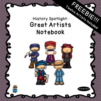 Free Great Artists Unit Study Notebook