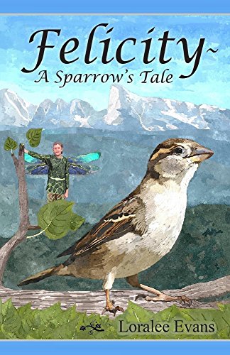 Felicity - A Sparrow's Tale