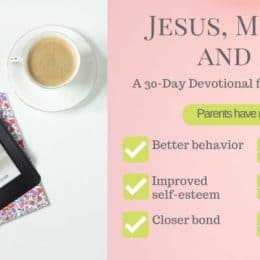 Free Jesus, Mommy, & Me 30-Day Devotional (Limited Time)