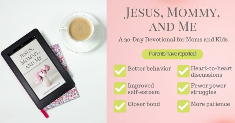 Free Jesus, Mommy, & Me 30-Day Devotional (Limited Time)