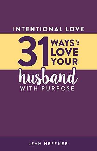 31 Ways to Love Your Husband