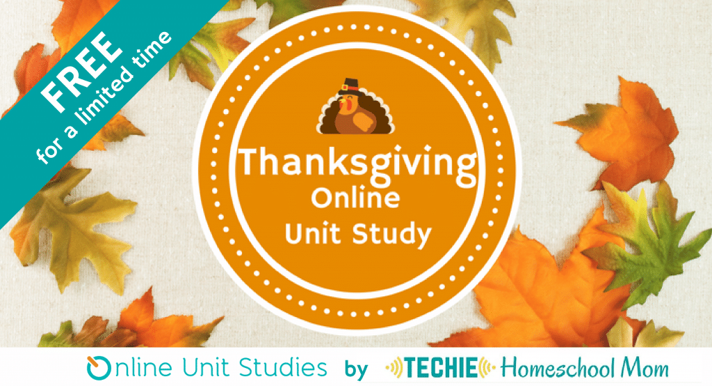 Free Thanksgiving Online Unit Study - Limited Time!