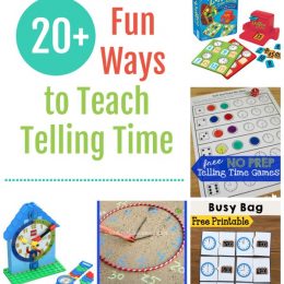 20+ Fun Ways to Teach Telling Time