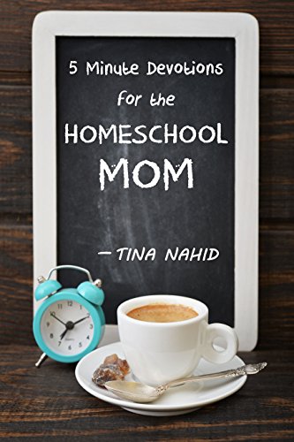 5 Minute Devotions for Homeschool Moms