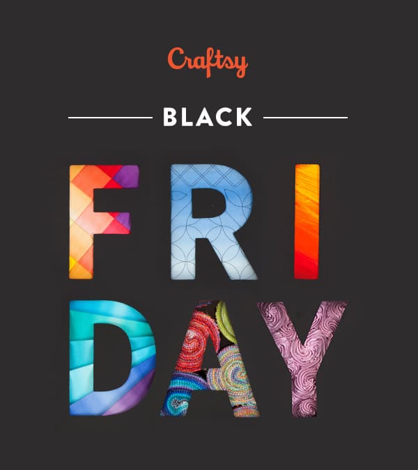 Black Friday Sale - ALL Craftsy Classes Only $17.87 & Up to 60% Supplies!